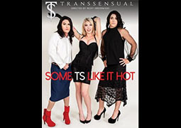 Some TS Like It Hot